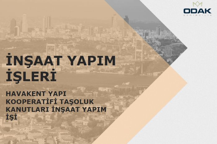 HAVAKENT YAPI KOOPERATF TAOLUK KANUTLARI NAAT YAPIM 