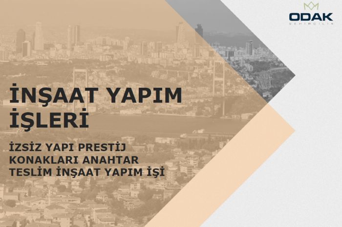 ZSZ YAPI PRESTJ KONAKLARI ANAHTAR TESLM NAAT YAPIM 